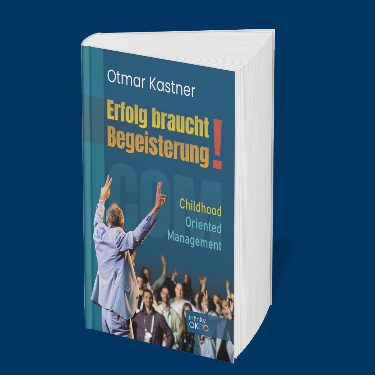 Buchcover von „Erfolg braucht Begeisterung!“, ein Buch von Otmar Kastner